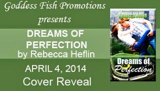 DREAMS OF PERFECTION BY REBECCA HEFLIN- COVER REVEAL +GIVEAWAY