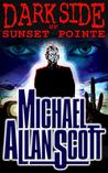 Dark Side of Sunset Pointe - A Lance Underphal Mystery