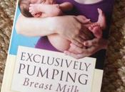 Book Review: Exclusively Pumping Breast Milk