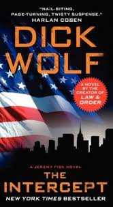 THE INTERCEPT BY DICK WOLF - A BOOK REVIEW