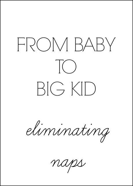 From Baby To Big Kid: Eliminating Naps
