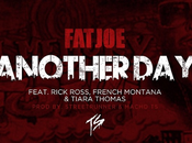 Music: @FatJoe “Another Day” @RickyRozay @FrenchMontana @Tiara_Thomas