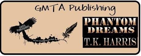 Phantom Dreans by T.K. Harris: Spotlight