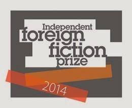 The Top Six for the IFFP (Independent Foreign  Fiction Prize) and the Conundrum Thereof