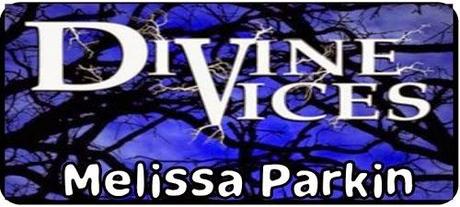 Divine Vices by Melissa Parkin: Interview