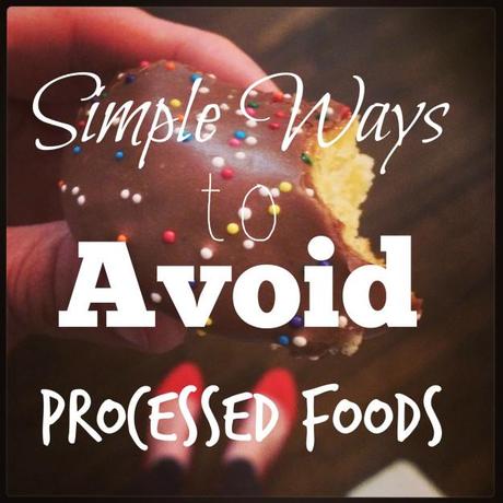 ways to avoid processed foods