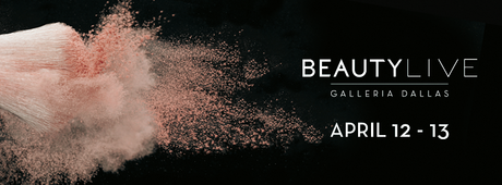 Beautify You at BEAUTY LIVE This Weekend at Galleria Dallas