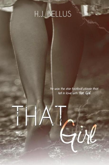 THAT GIRL BY H.J. BELLUS COVER REVEAL