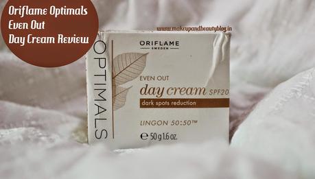 Oriflame Optimals Even Out Day Cream SPF 20 Review