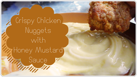 Crispy Chicken Nuggets with Honey Mustard Sauce