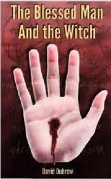 The Blessed Man and the Witch by David Dubrow: Interview