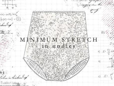 minimum stretch1 Minimum Stretch in Underwear