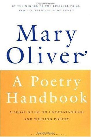 A Poetry Handbook by Mary Oliver