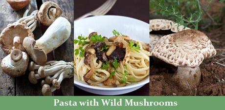 Wild Mushroom Pasta
