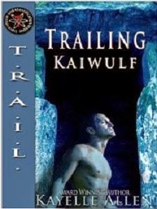 Trailing Kaiwulf by Kayelle Allen: Interview and  Excerpt