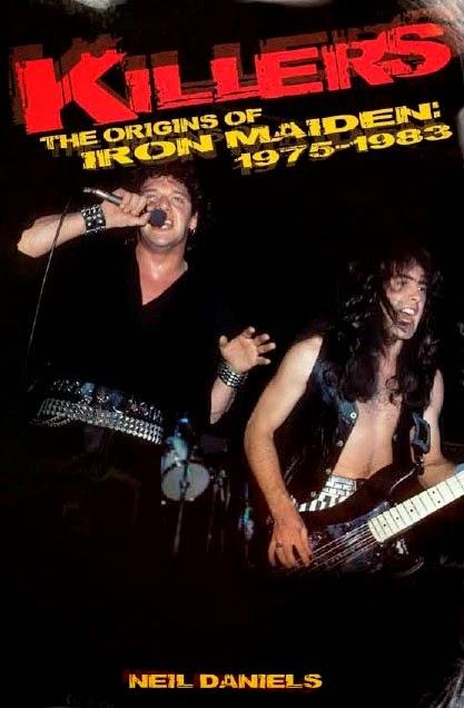 Killers - The Origins of Iron Maiden: 1975-1983 --Maiden's early years. Explored for the first time!