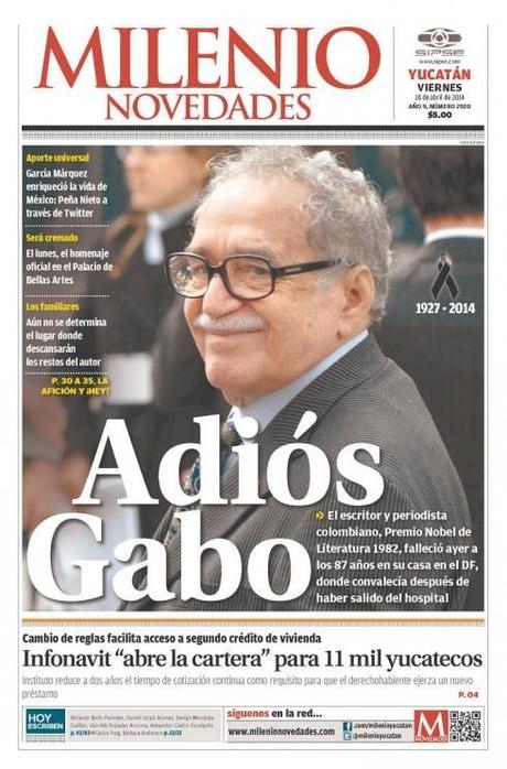 Garcia Marquez: Front pages and the death of the magician of magical realism