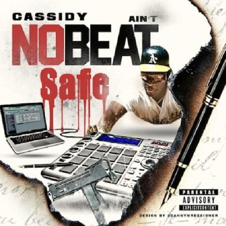 New Music: @Cassidy_Larsiny “No Beat Safe”