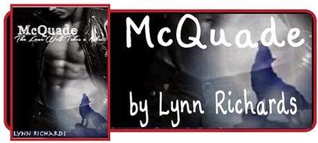 McQuade: The Lone Wolf Takes a Mate by Lynn Richards: Spotlight with Excerpt
