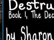 Destruction (December People Sharon Bayliss: Guest Post with Excerpt