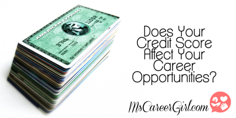Good Credit = Good Career Prospects