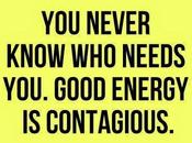 Motivation Monday: Good Energy Contagious.