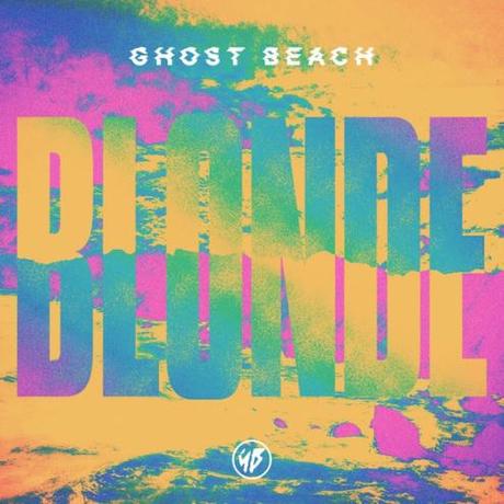 ALBUM REVIEW: Ghost Beach – Blonde