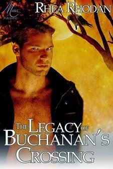 The Legacy of Buchanan's Crossing by Rhea Rhodan: Spotlight and Excerpt