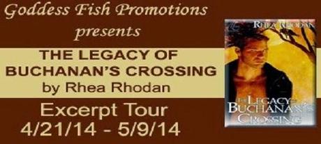 The Legacy of Buchanan's Crossing by Rhea Rhodan: Spotlight and Excerpt