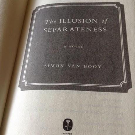 The Illusion of Separateness by Simon Van Booy