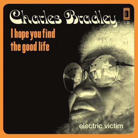 charles-bradley-hope-you-find-the-good-life