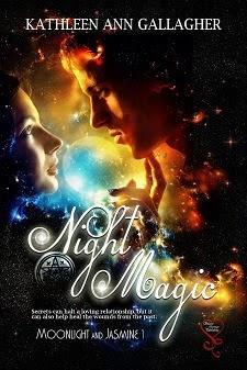 Night Magic by Kathleen Ann Gallagher: Spotlight with Excerpt