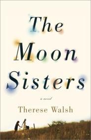 The Moon Sisters by Therese Walsh