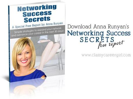 Networking Success Secrets Special Free Report by Anna Runyan