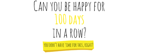 The 100 Happy Days project.