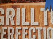 Cookbook Review: Grill Perfection