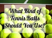 What Kind Tennis Balls Should Use? Quick Tips Podcast