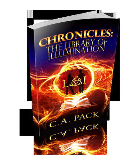 Chronicles: The Library of Illumination by C.A. Pack: Book Blitz with Excerpt