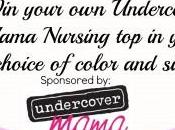 Enter Undercover Mama Nursing Ends 5/13