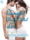 Tangled Thing Called Love (Life and Love on the Lam, #3)