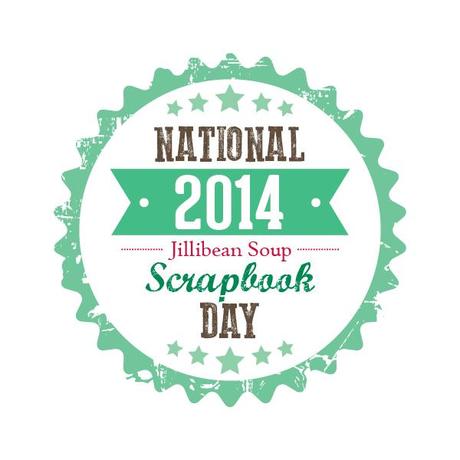 Jillibean Soup National Scrapbook Day