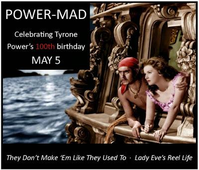 POWER-MAD, the Tyrone Power Centenary Blogathon