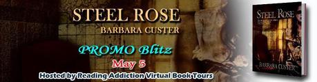 Steel Rose by Barbara Custer: Book Blitz with Excerpt