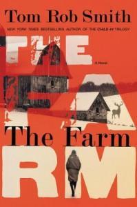 It’s Monday, May 5th! What Are You Reading? The Farm by Tom Rob Smith