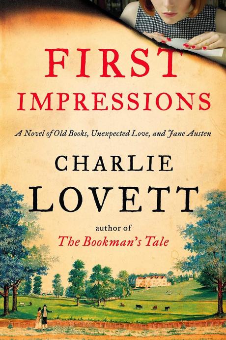 FIRST IMPRESSIONS: A NOVEL OF OLD BOOKS, UNEXPECTED LOVE, AND JANE AUSTEN - COVER REVEAL