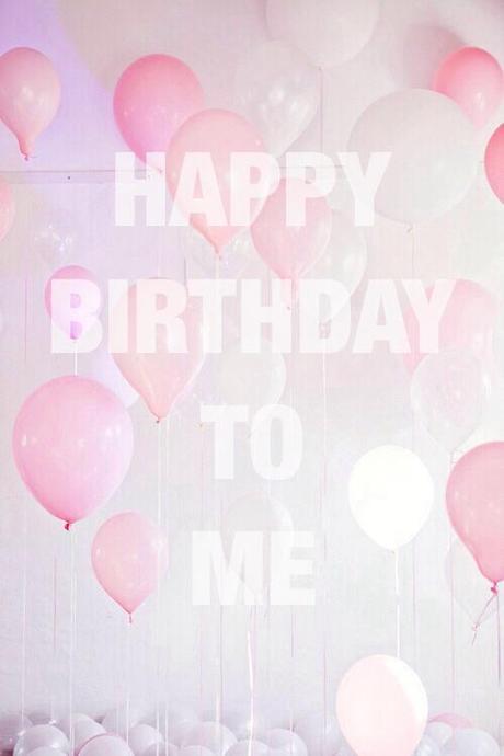 Happy Birthday to Me