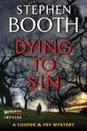 Dying To Sin (Ben Cooper & Diane Fry, #8)