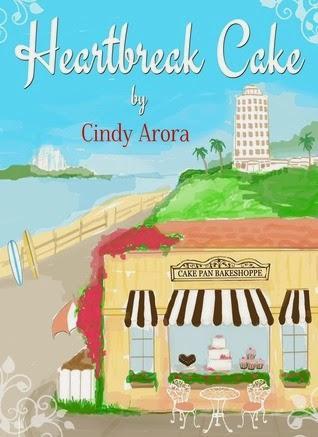 Blog Tour: Guest Post by Cindy Arora (Heartbreak Cake)