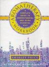 Aromatherapy Workbook by Shirley Price