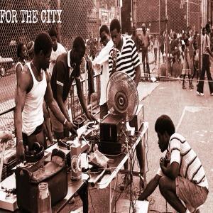 For The City Nigga